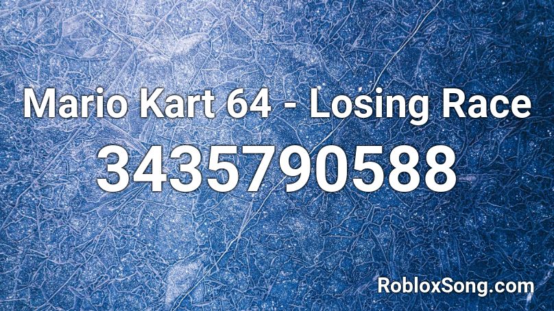 Mario Kart 64 - Losing Race Roblox ID