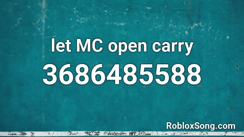 let MC open carry Roblox ID