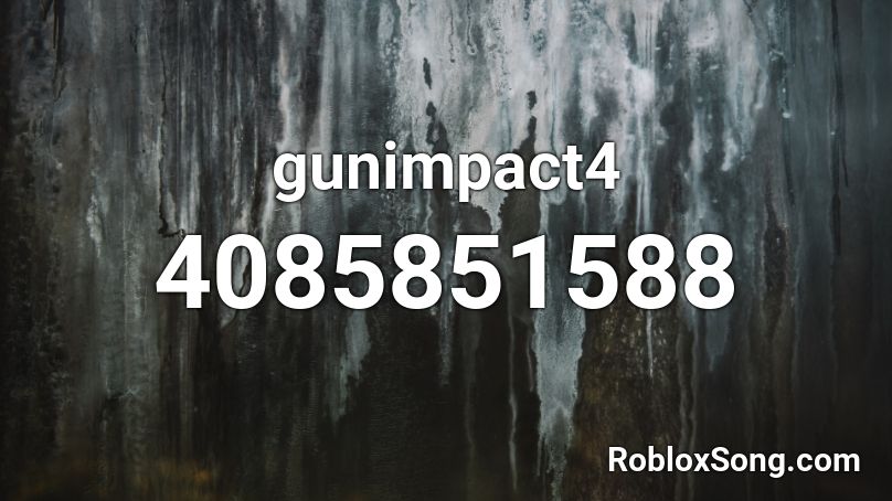 gunimpact4 Roblox ID