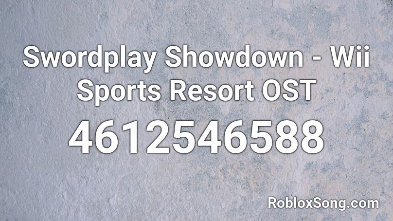 Swordplay Showdown - Wii Sports Resort OST Roblox ID