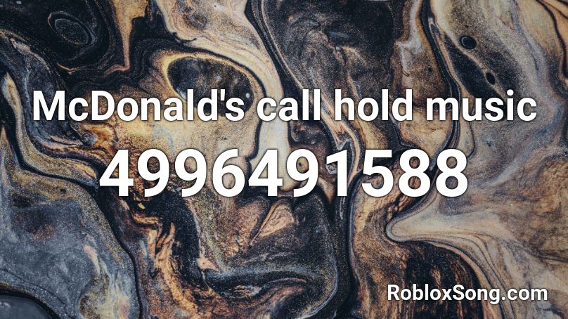 McDonald's call hold music Roblox ID