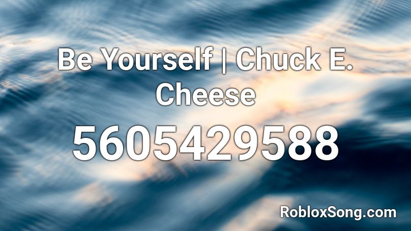 Be Yourself Roblox ID