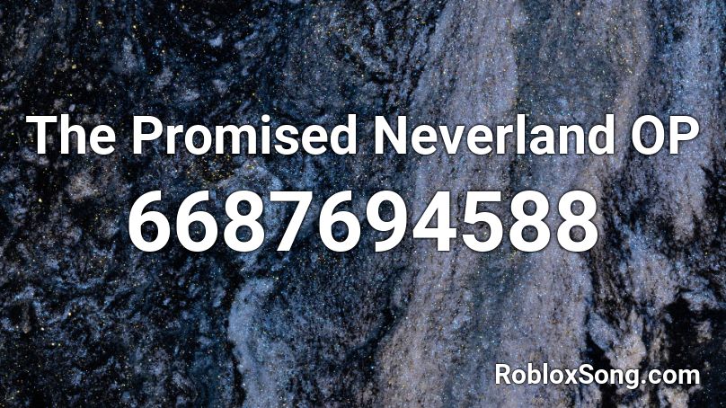 The Promised Neverland OP Roblox ID