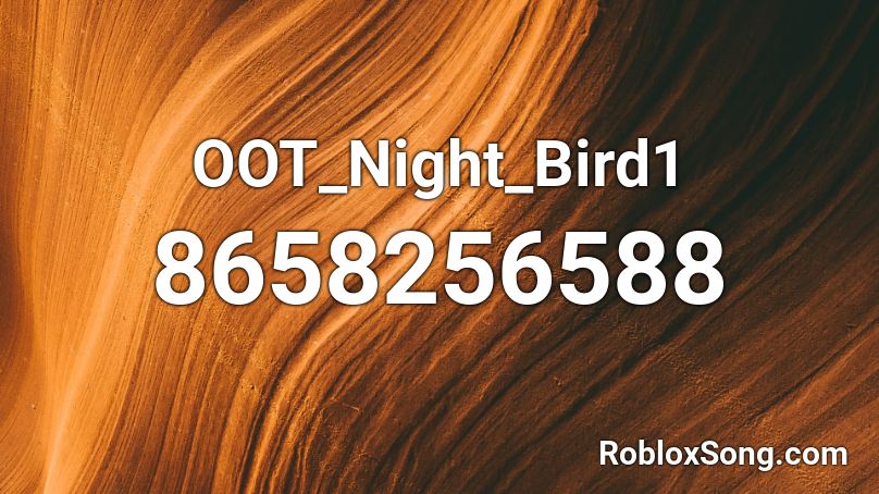 OOT_Night_Bird1 Roblox ID