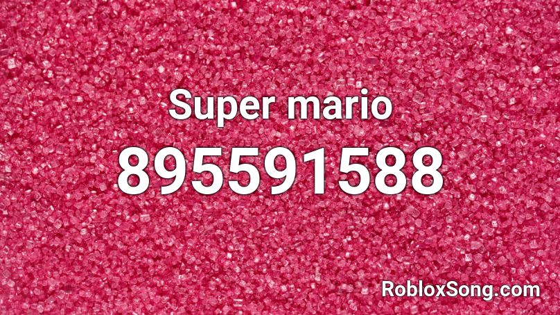 Super mario Roblox ID