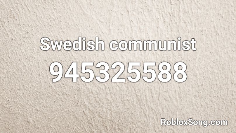 Swedish communist Roblox ID