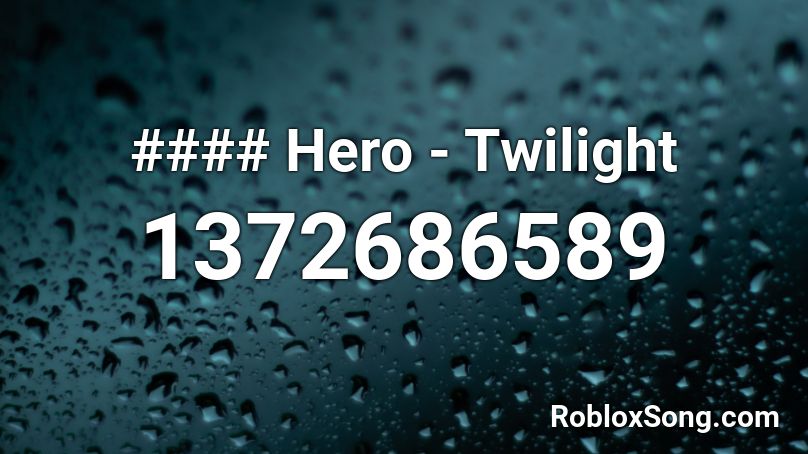 #### Hero - Twilight Roblox ID
