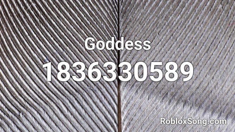 Goddess Roblox ID