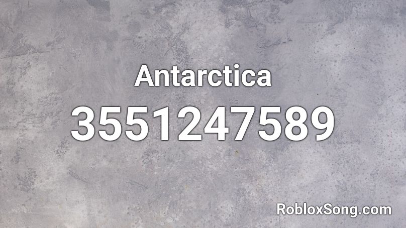 Antarctica Roblox ID