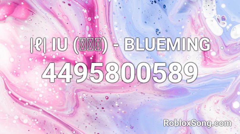|ℓ| IU (아이유) - BLUEMING Roblox ID