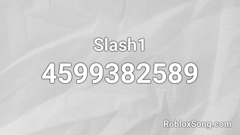 Slash1 Roblox ID