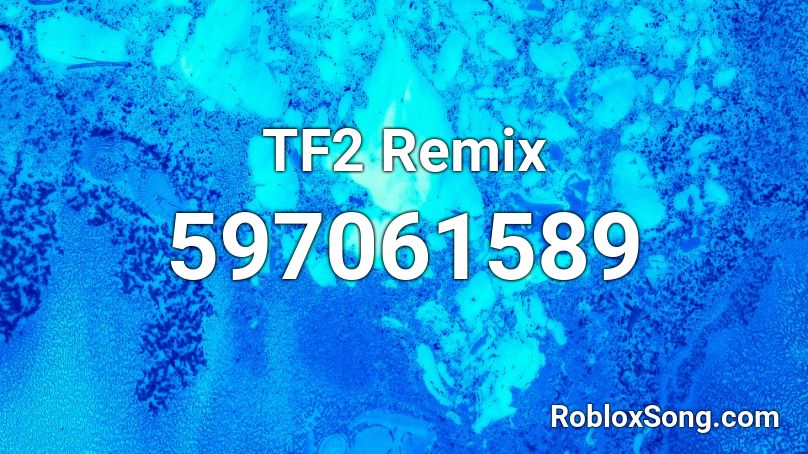 TF2 Remix Roblox ID