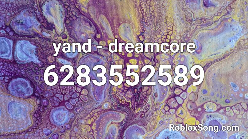 yand - dreamcore Roblox ID