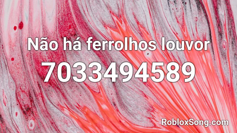 Não há ferrolhos louvor Roblox ID