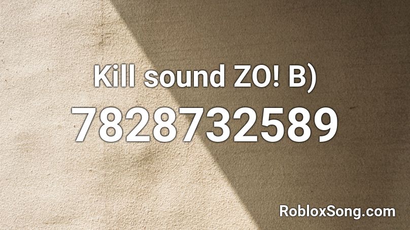 miku Kill sound ZO! B) Roblox ID