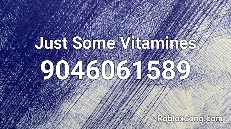 Just Some Vitamines Roblox ID