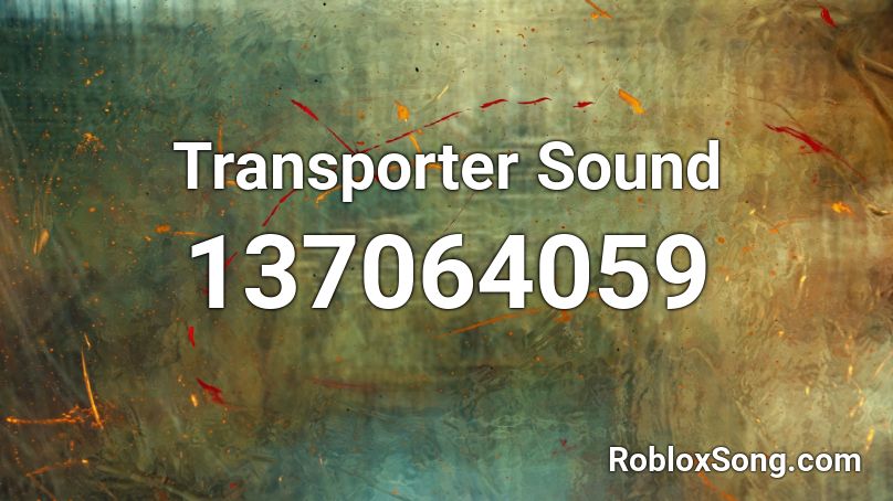 Transporter Sound Roblox ID