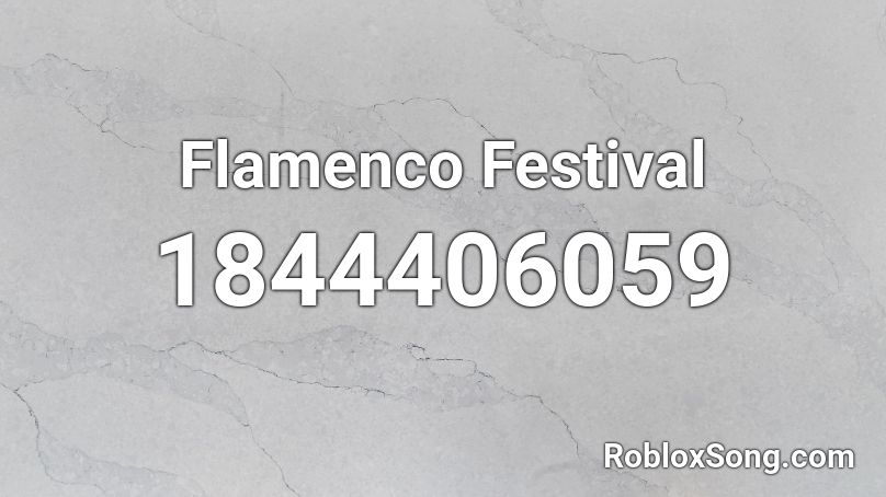 Flamenco Festival Roblox ID