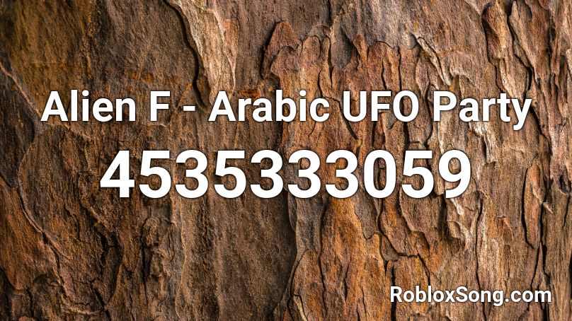 Alien F - Arabic UFO Party Roblox ID
