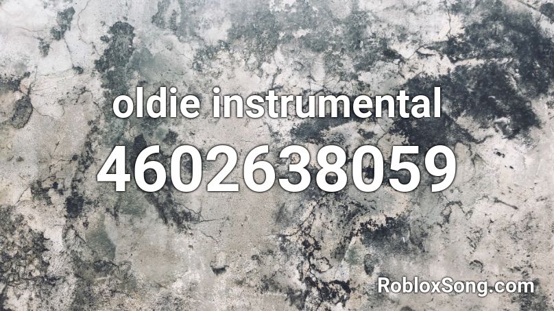 oldie instrumental Roblox ID