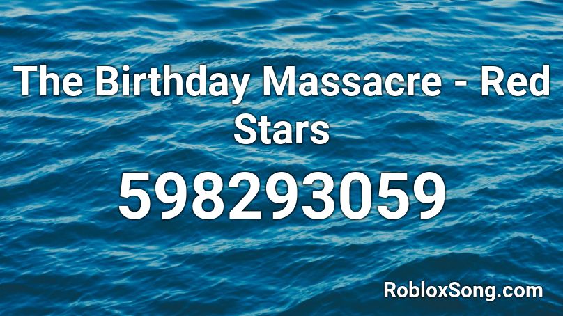 The Birthday Massacre - Red Stars Roblox ID