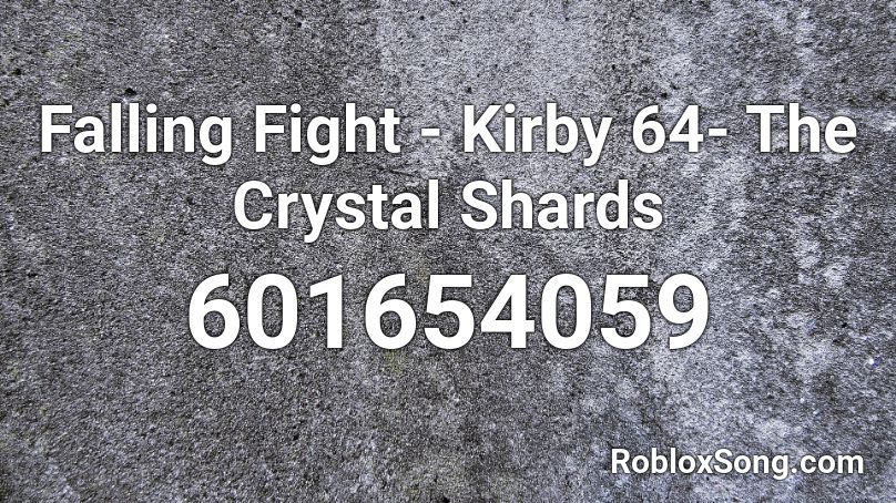 Falling Fight - Kirby 64- The Crystal Shards Roblox ID