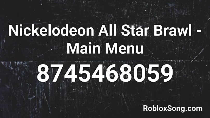 Nickelodeon All Star Brawl - Main Menu Roblox ID