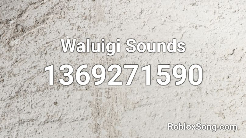 Waluigi Sounds Roblox ID