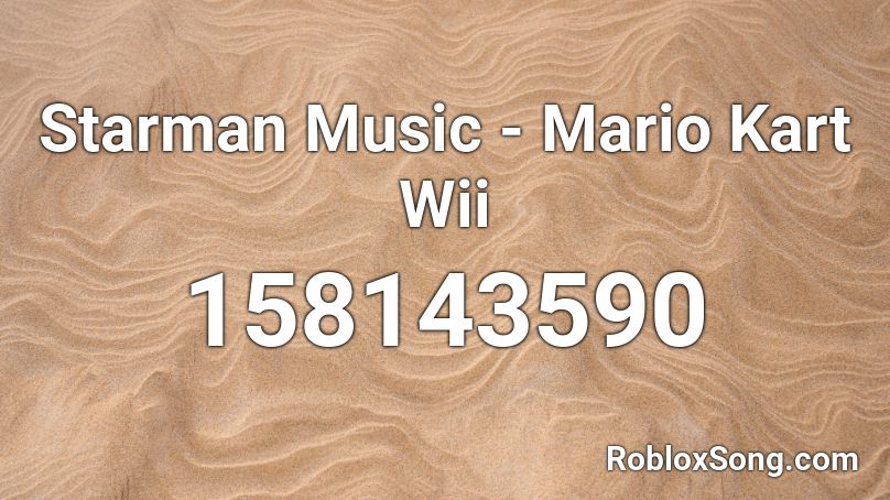 Starman Music - Mario Kart Wii  Roblox ID