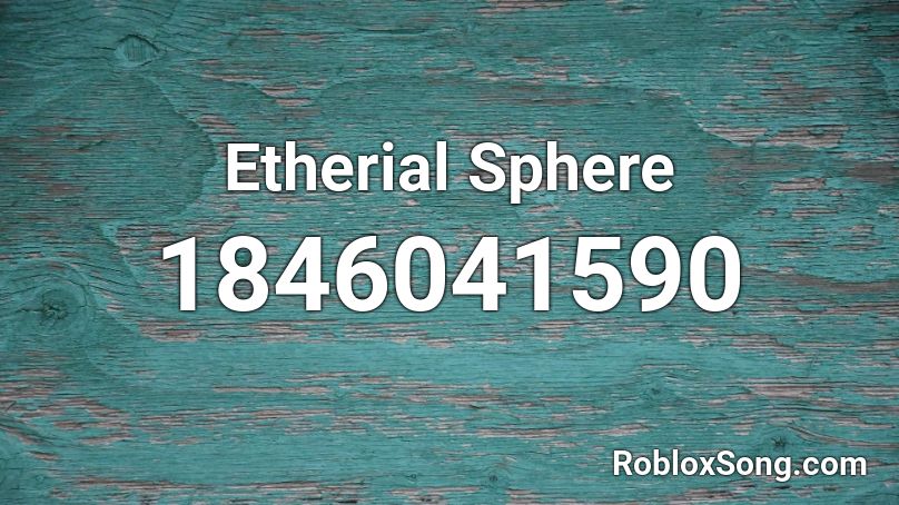 Etherial Sphere Roblox ID