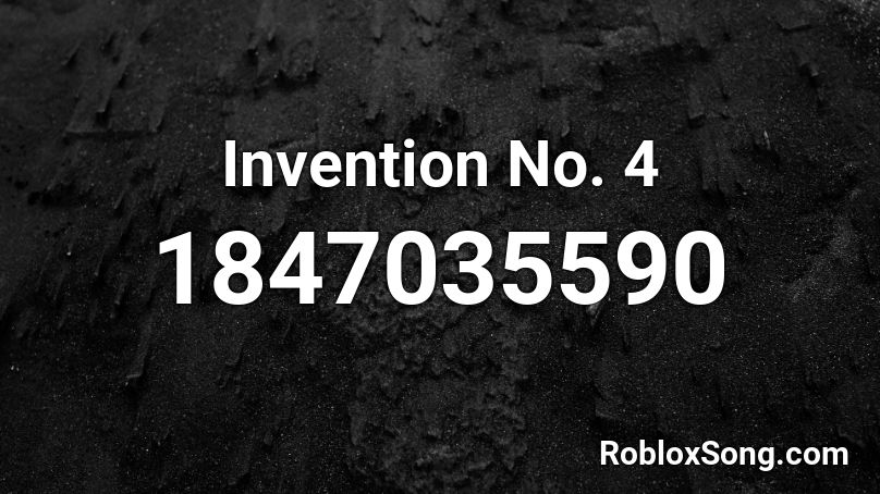 Invention No. 4 Roblox ID