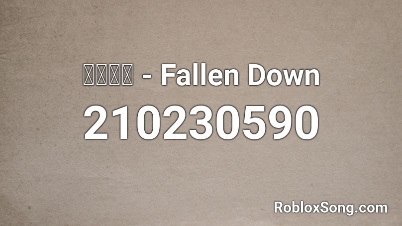 天降之物 - Fallen Down Roblox ID