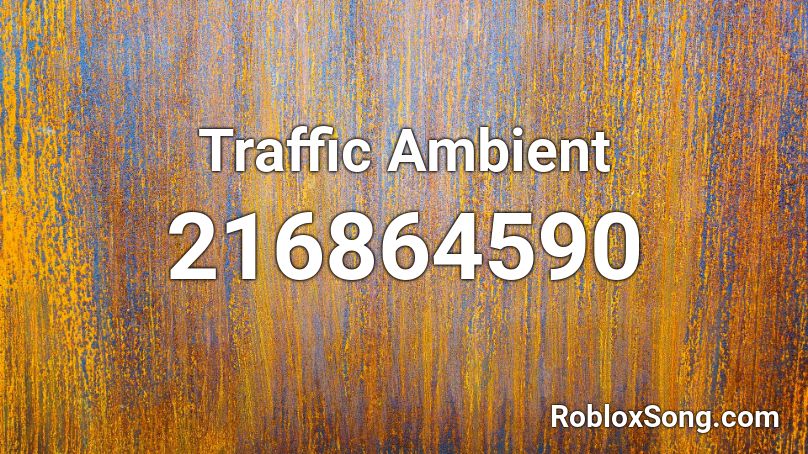 Traffic Ambient Roblox ID