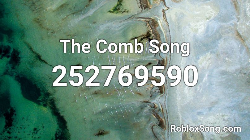 The Comb Song Roblox ID