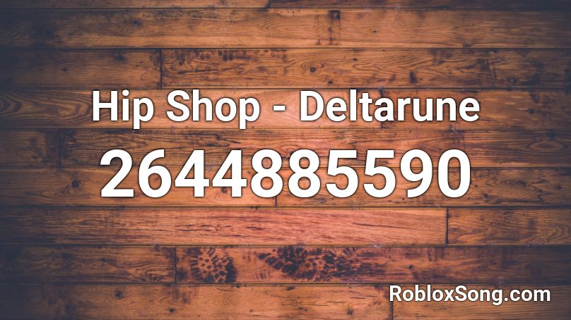 Hip Shop - Deltarune Roblox ID