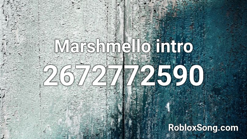 Marshmello intro  Roblox ID
