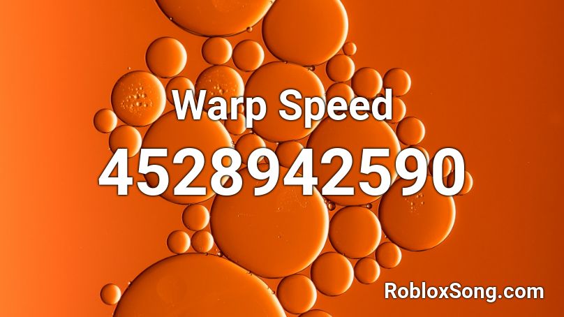 Warp Speed Roblox ID