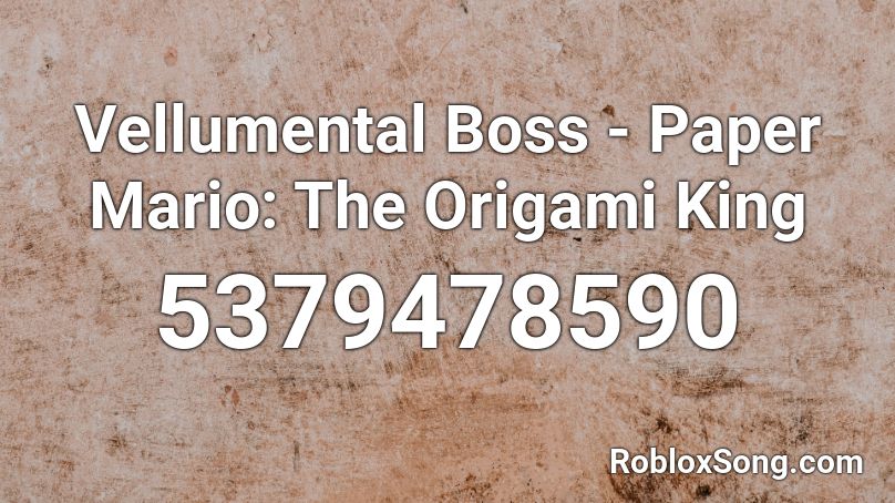Vellumental Boss - Paper Mario: The Origami King Roblox ID