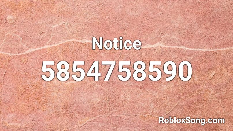 Notice Roblox ID