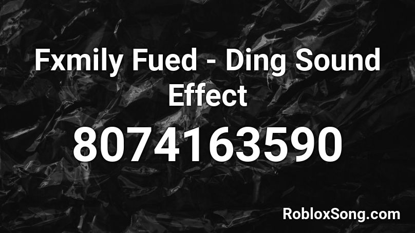 Fxmily Fued - Ding Sound Effect Roblox ID