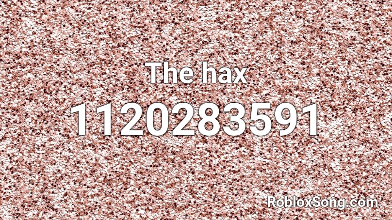 The hax Roblox ID