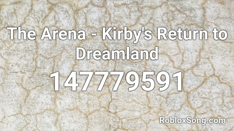 The Arena - Kirby's Return to Dreamland Roblox ID