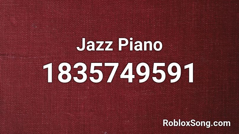 Jazz Piano Roblox ID