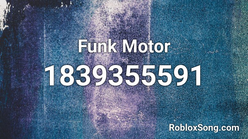 Funk Motor Roblox ID
