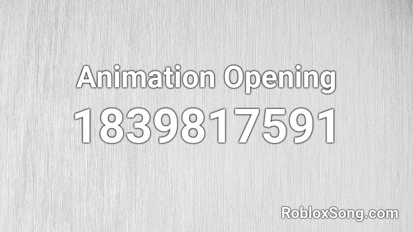 Animation Opening Roblox ID