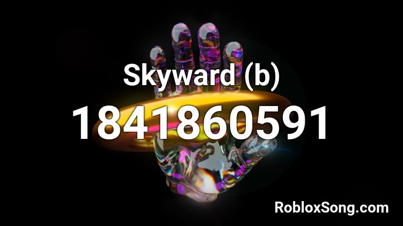 Skyward (b) Roblox ID