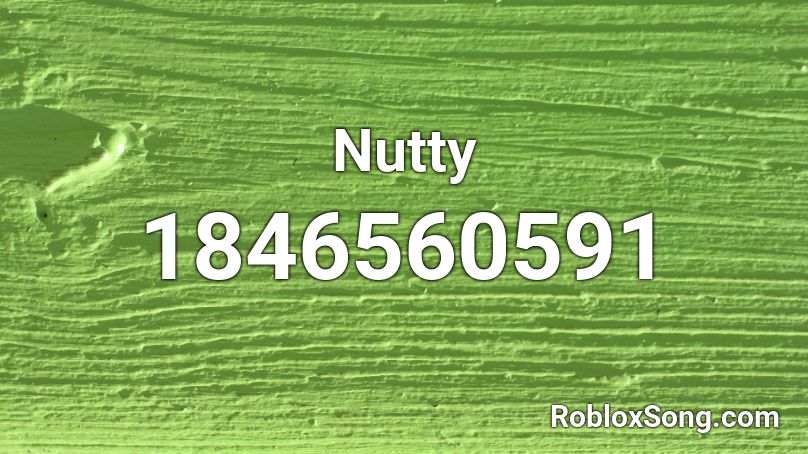 Nutty Roblox ID