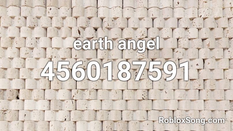 earth angel Roblox ID