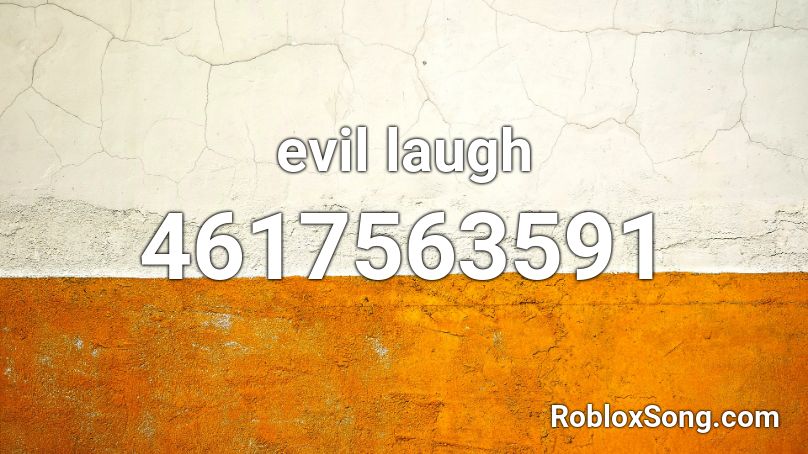 evil laugh Roblox ID