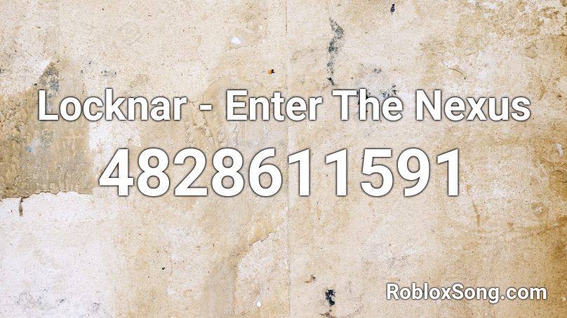 Locknar - Enter The Nexus Roblox ID